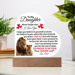 To My Daughter Old Lion – Acrylic Heart Plaque